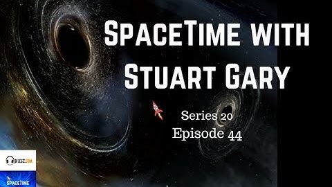 Third gravitational wave detection - SpaceTime with Stuart Gary S20E44