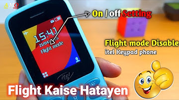 itel u30 flight mode problem keypad Mobile Aeroplane Kaise Hatayen