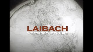 Laibach We Forge The Future (3)