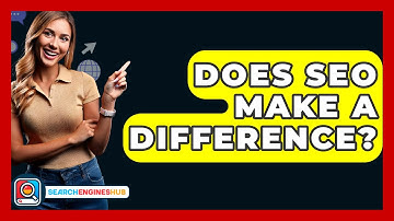 Does SEO Make A Difference? - SearchEnginesHub.com
