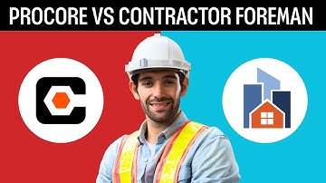 Procore vs Contractor Foreman – Which One Should You Choose in 2025?