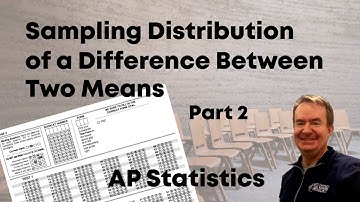 Difference of Sample Means, Part 2 | ACT Scores Which School is Better? - AP Stats Medic StatsMedic