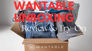 WANTABLE UNBOXING, REVIEW and TRY ON