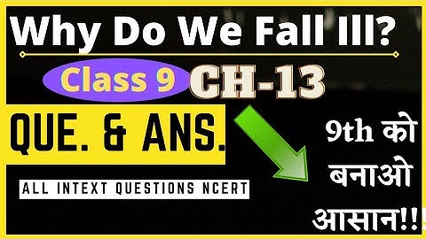 Why do we Fall ill Class 9  Ch-13 (Exercise Question Answer) Science Intext Questions class 9th