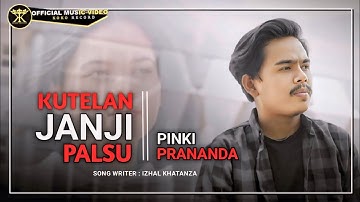 Pinki Prananda - Kutelan Janji Palsu (Official Music Video)