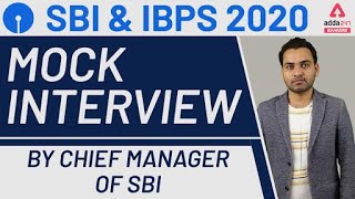 Mock Interview by Chief Manager of SBI (State Bank of India) - Interview Preparation for SBI & IBPS