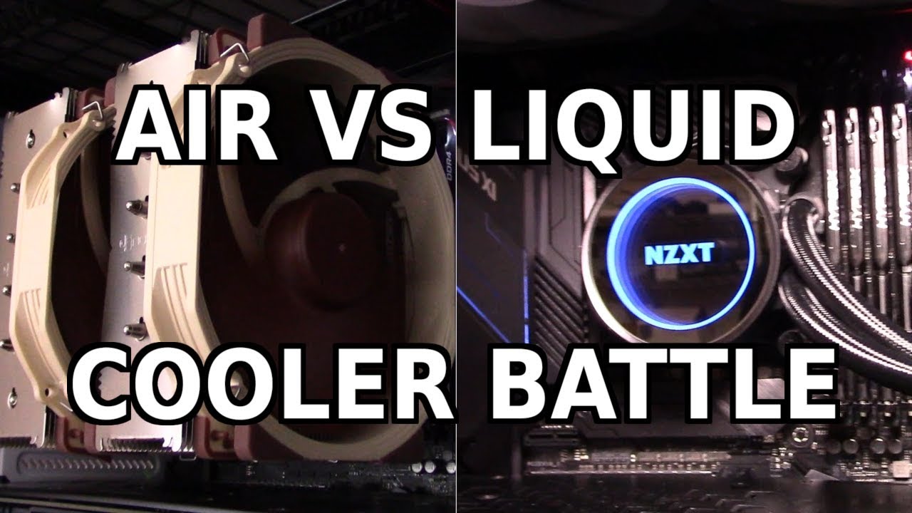 Air Cooling Vs Liquid Cooling The Ultimate Showdown Feat Noctua Nh D15 Vs Nzxt Kraken X72 Youtube