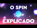 O que é o Spin?