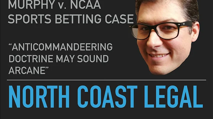 Murphy v NCAA - Is It Really About Sports Betting?