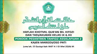   Haflah Khotmil Quran Bil Hifdzi U0026 Tasyakuran Kelas Ix U0026 Xii  Pp Tahfidz Assalafiyah2 Kajen