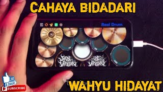 PRESTYLE WAHYU HIDAYAT || CAHAYA BIDADARI COVER REAL DRUM