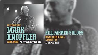 Mark Knopfler - Hill Farmer&#39;s Blues (Live, Privateering Tour 2013)