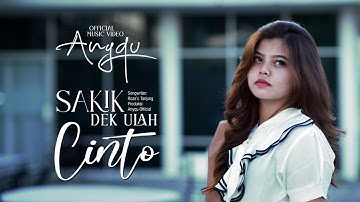 Anyqu - Sakik Dek Ulah Cinto (Official Music Video)