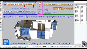 13_Bố trí nhanh không gian nội thất bằng Plugin AFU_HT và HT_Toolbar trên nền SketchUp.