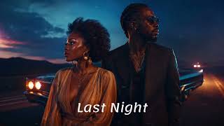 Afro Soul Symphony – LAST NIGHT | Soulful Afrobeat Chill 2026 | Gentle Rhythms for Quiet Reflection