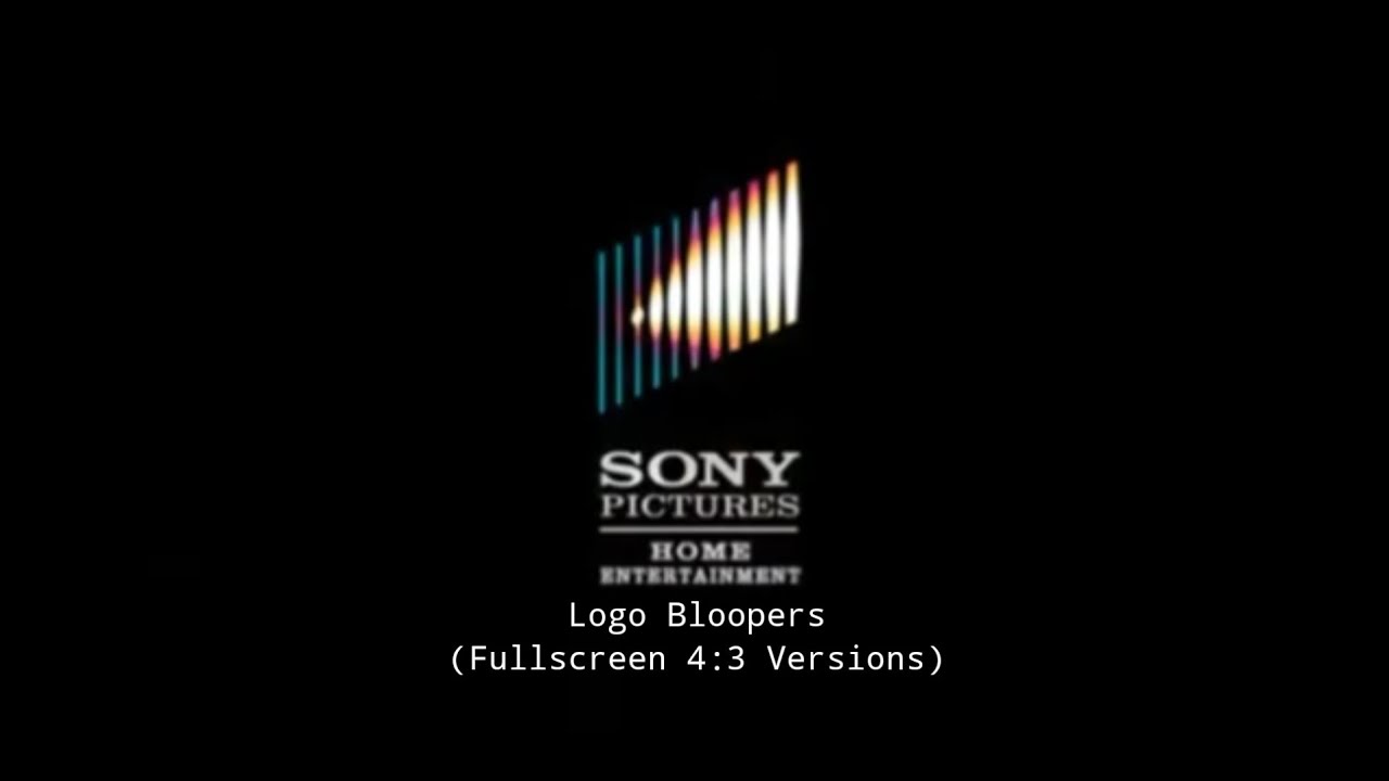 Sony Pictures Home Entertainment (2005) Logo Bloopers (Fullscreen 4:3 Versions)