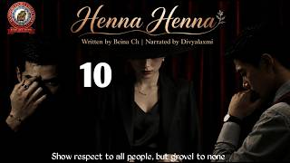 Henna Henna (10) / Show respect to all people, but grovel to none