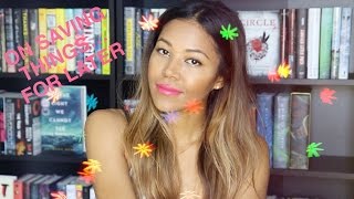 ON SAVING THINGS FOR LATER | AMERIIE