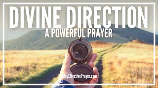 Prayer For Divine Direction | Powerful Prayer For God's Guidance In Life screenshot 1