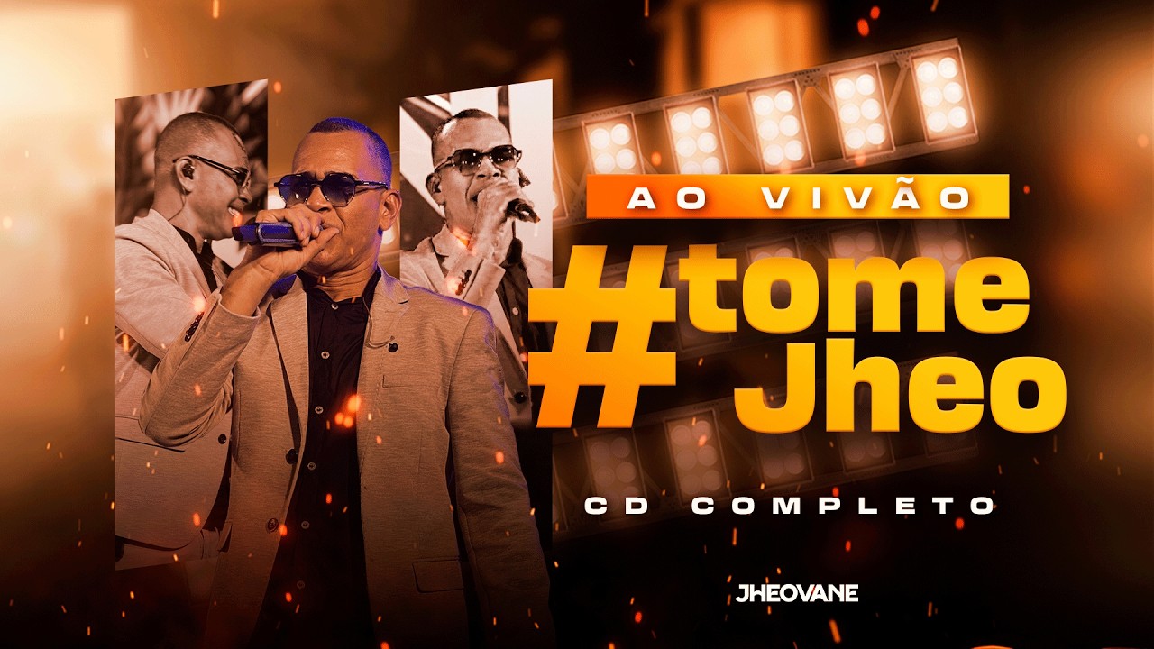 JHEOVANE - AO VIVÃO #TomeJheo em Santo Estevão-BA (CD COMPLETO)