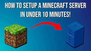 How to make a minecraft server in under 10 minutes!