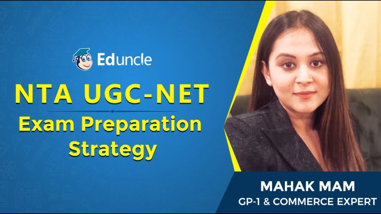 UGC NET Exam Preparation Strategy by Mahak Mahajan | Eduncle Expert