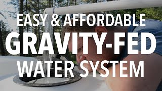 Off-Grid Gravity-Fed Spring Water System