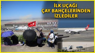 Rize-Artvin Havalimanına İlk Uçağın İnişini Çay Bahçelerinden İzlediler