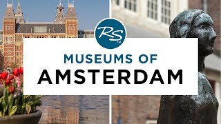 Museums of Amsterdam — Rick Steves' Europe Travel Guide by Rick Steves' Europe 53,852 views 1 month ago 9 minutes, 53 seconds