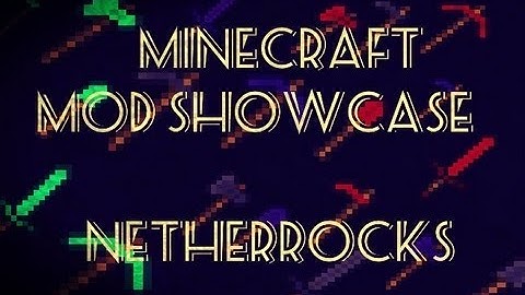 Minecraft Mod Showcase: The Netherrocks Mod