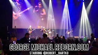 George Michael Reborn - Robert Bartko - Everything She Wants - WHAM - Live in Concert Resimi
