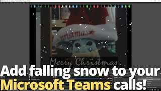 How to add snow to Microsoft Teams calls! ❄️ screenshot 3