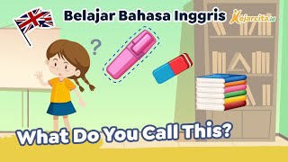 What Do You Call This? | Contoh Soal Materi Classroom Objects | Bahasa Inggris SD What Do You Call This? | Contoh Soal Materi Classroom Objects | Bahasa Inggris SD