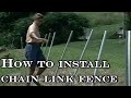 How to install chain link fence