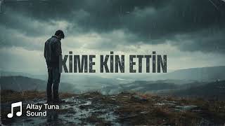 Altay Tuna Sound - Kime Kin Ettin (Anadolu Türküsü)
