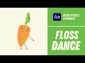 Animating Floss Dance - After Effects Tutorial #12