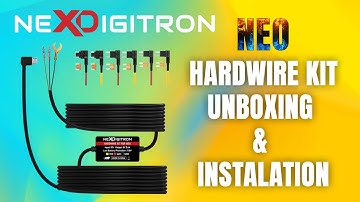 HARDWIRE KIT | NEO DASHCAM | UNBOXING | INSTALATION | NEXDIGITRON®