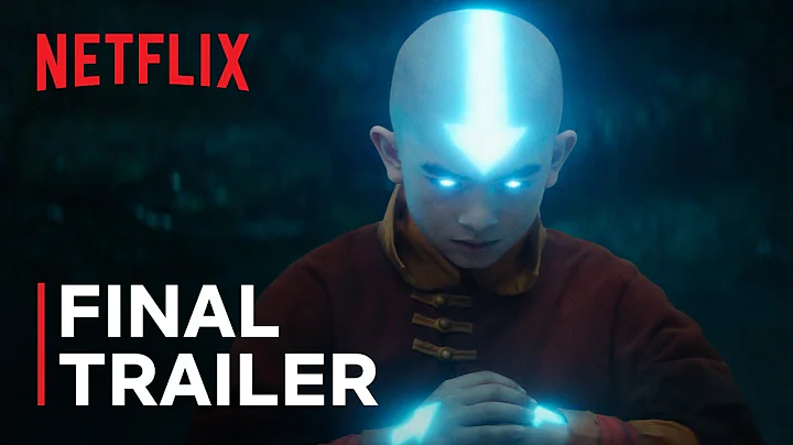 Avatar: The Last Airbender | Final Trailer | Netflix - DayDayNews