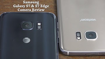 Samsung Galaxy S7 & S7 Edge Camera Review