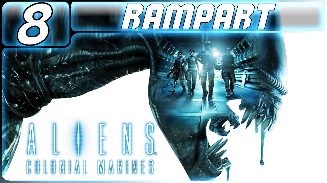 ALIENS: COLONIAL MARINES GAMEPLAY WALKTHROUGH PART 8: RAMPART (PC | FPS |  NO COMMENTARY)