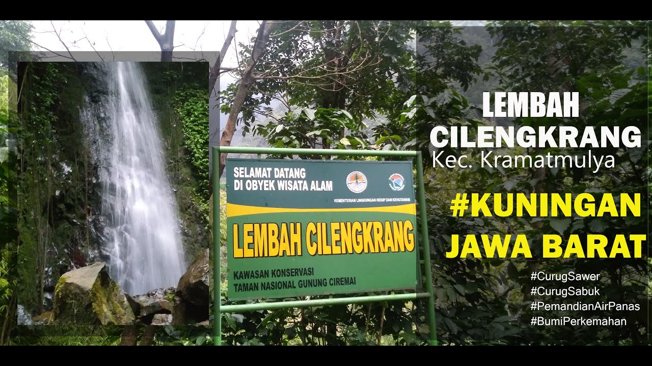 LEMBAH CILENGKRANG PAJAMBON KABUPATEN KUNINGAN #JawaBarat - YouTube LEMBAH CILENGKRANG PAJAMBON KABUPATEN KUNINGAN #JawaBarat - YouTube