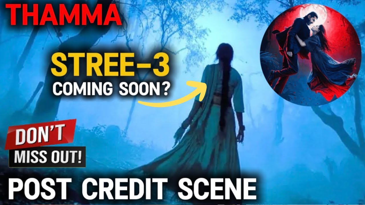Thamma Post Credit Scene😳 Stree-3 Releasing Soon? Thamma Movie Post Credit Scene Explained Hindi