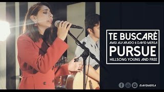 Amsi Alvarado & David Mersa  - Te buscaré | PURSUE - HILLSONG YOUNG AND FREE (Cover en español)