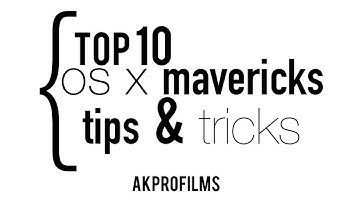 Top 10 Mac Tips and Tricks - Tips and Tricks for OS X Mavericks