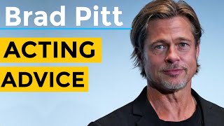 Brad Pitt Acting Advice Once Upon A Time In Hollywood