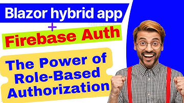 Role base authorization in  net blazor hybrid app & Firebase