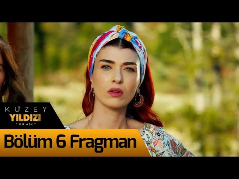 Kuzey Yıldızı İlk Aşk 6. Bölüm Fragman