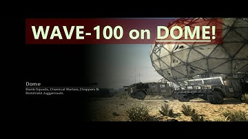 MW3 WAVE-100 on DOME with Praachi!
