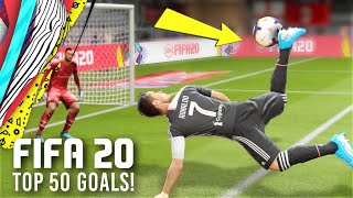 FIFA 20 TOP 50 BEST GOALS OF THE YEAR!