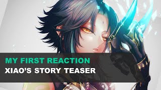 My First Reactions To Xiaos Story Teaser